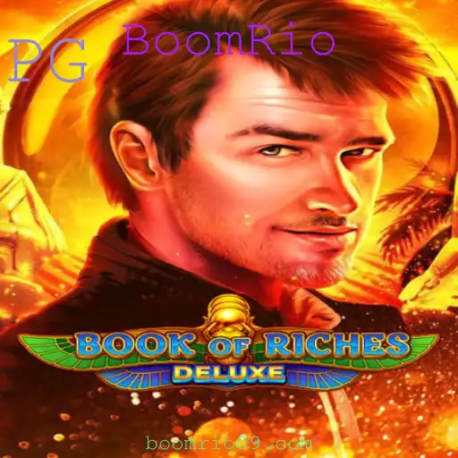 Descubra o Mundo de Aventuras do Book of Riches Deluxe: Uma Nova Era de Entretenimento com BoomRio